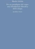 img Manlio Iofrida - Per un paradigma del corpo. Una rifondazione filosofica dell