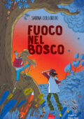 Sabina Colloredo - I ragazzi della Quercia. Fuoco nel bosco (2021)