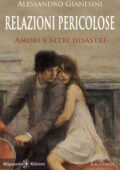 img Alessandro Gianesini - Relazioni pericolose (2021)