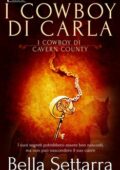 img Bella Settarra - I cowboy di Cavern County Vol. 1. I Cowboy Di Carla (2021)