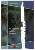 img Cetta De Luca - La leggenda del Re Eremita (2020)