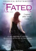 Jessica Spotswood - I segreti delle sorelle Cahill Vol. 3. Fated (2014)