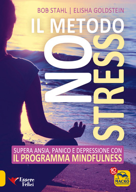 Elisha Goldstein, Bob Stahl – Il Metodo No Stress (2017)