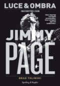 img Brad Tolinski - Luce & ombra. Incontro con Jimmy Page (2012)