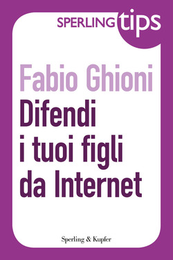 Fabio Ghioni – Difendi i tuoi figli da Internet (2012)