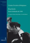 img Cristina Trivulzio di Belgiojoso - Rachele. Storia lombarda del 1848 (2013)
