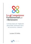 img Luciano Di Emilio - Le 4 Competenze Fondamentali per il Benessere (2021)