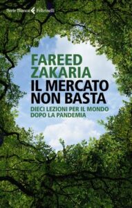 Fareed Zakaria – Il mercato non basta (2021)