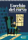 Shane Peacock - L'occhio del corvo (2021)
