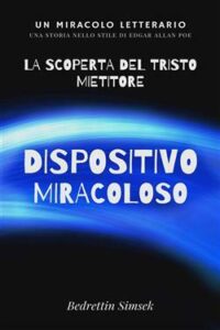 Bedrettin Simsek – Dispositivo Miracoloso (2021)