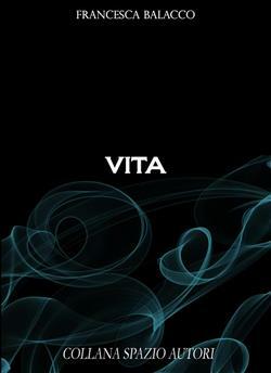 Francesca Balacco – Vita (2021)