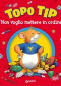 img Anna Casalis - Topo Tip. "Non voglio mettere in ordine!" (2021)
