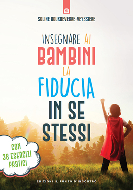 Soline Bourdeverre-Veyssiere – Insegnare ai bambini la fiducia in se stessi (2021)