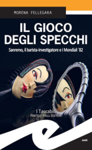 Morena Fellegara – Il gioco degli specchi (2021)