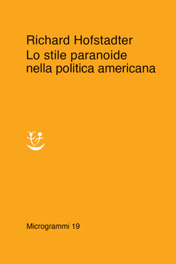 Richard Hofstadter – Lo stile paranoide nella politica americana (2021)