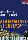 Massimo Montanari - Vivere nella Storia Vol. 2. Dal Seicento all'Ottocento (2012)