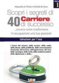 img Alessandro di Terlizzi - Scopri i segreti di 40 carriere di successo - volume 1 (2013)