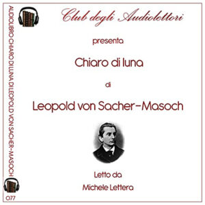 Leopold Von Sacher-Masoch – Chiaro di luna (2021) (mp3 – 128 kbps)