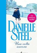 Danielle Steel - Una volta ancora (2010)
