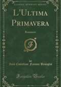 Ines Castellani Fantoni Benaglio - L'ultima primavera (1909)