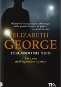 Elizabeth George - Cercando nel buio (2001)