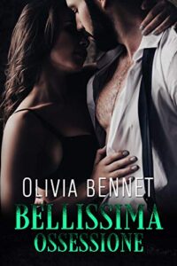 Olivia Bennet – Bellissima ossessione (2020)