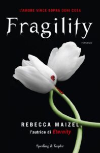 Rebecca Maizel – Vampire Queen Vol. 2. Fragility (2012)