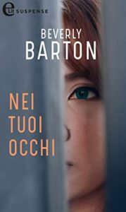 Beverly Barton – Protectors Vol. 2. Nei tuoi occhi (2019)