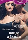 img Lisa Marie Rice - Her Billionaire Vol. 3. Intrigo a Londra (2021)