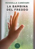 Rossella Canevari - La bambina del freddo (2021)