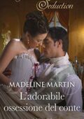 Madeline Martin - London School for Ladies Vol. 2. L'adorabile ossessione del conte (2021)