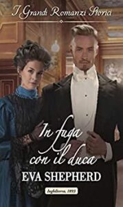 Eva Shepherd – Breaking the Marriage Rules Vol. 4. In fuga con il duca (2021)