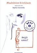 Madeleine Wickham - Begli amici! (2014)