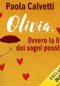 img Paola Calvetti - Olivia, ovvero la lista dei sogni possibili (2021) (mp3 - 128 kbps)