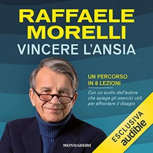 Raffaele Morelli – Vincere l’ansia (2021) (mp3 – 128 kbps)
