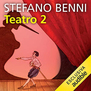Stefano Benni – Teatro 2 (2021) (mp3 – 128 kbps)