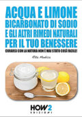Rita Modica - Acqua e limone, bicarbonato di sodio e gli altri rimedi naturali per il tuo benessere (2021) (mp3 - 128 kbps)