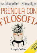 Andrea Colamedici, Maura Gancitano - Prendila con filosofia꞉ Manuale di fioritura personale (2021) (mp3 - 128 kbps)