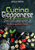 img CUCINA GIAPPONESE Il manuale più completo e aggiornato per realizzare i piatti della cucina gi