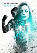 C.M. Seabrook - Fighting Bind vol. 1 Don't hurt us (2021)