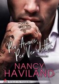 Nancy Haviland - Wanted man Vol. 1. Per amore, per vendetta (2021)
