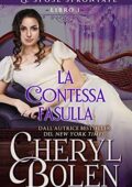 Cheryl Bolen - Le spose sfrontate Vol. 1. La contessa fasulla (2021)