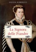 Giulia Alberico - La Signora delle Fiandre (2021)