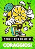 img Cargo Smit  - storie per bambini coraggiosi : storie per bambini ribelli (Good Kids) (2021)