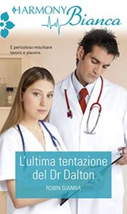 Robin Gianna – L’ultima tentazione del Dr Dalton (2015)