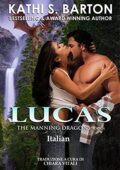 Kathi S. Barton - The Manning Dragons Vol. 4. Lucas (2021)