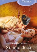 Anna Harrington - Capturing the Carlisles Vol. 1. Sì, mio duca (2021)