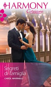 Carol Marinelli – La dinastia dei Corretti Vol. 1. Segreti di famiglia (2014)