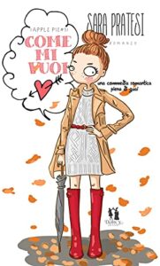 Sara Pratesi – Apple pie Vol. 1. Come mi vuoi (2021)