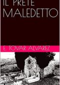 img E. TOVAR ALVAREZ - IL PRETE MALEDETTO (2021)